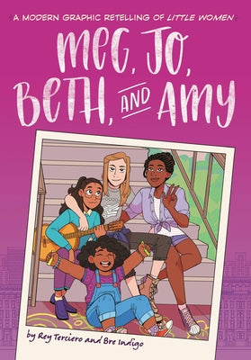 Cover Image for Meg, Jo, Beth, and Amy: A Modern Graphic Retelling of Little Women -- Rey Terciero, Paperback