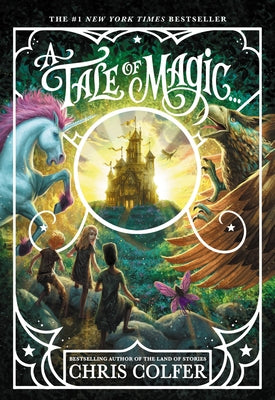 Cover Image for A Tale of Magic... -- Chris Colfer, Paperback