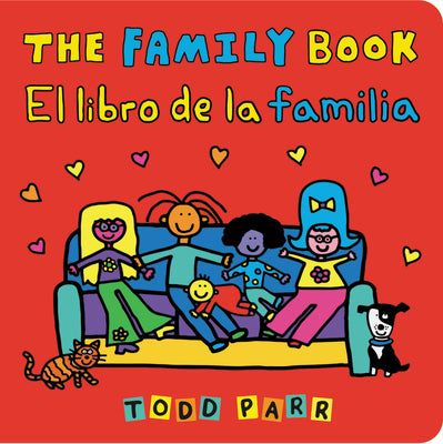 Cover Image for The Family Book / El Libro de la Familia -- Todd Parr, Board Books