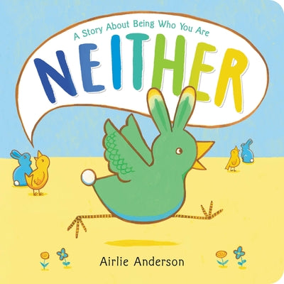 Cover Image for Neither: A Story about Being Who You Are -- Airlie Anderson, Board Books