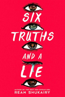 Cover Image for Six Truths and a Lie -- Ream Shukairy, Hardcover