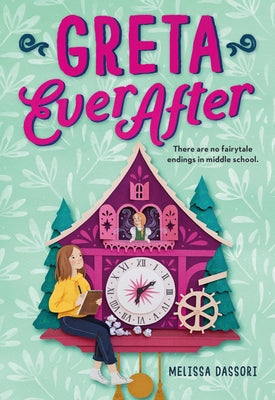 Cover Image for Greta Ever After -- Melissa Dassori, Hardcover