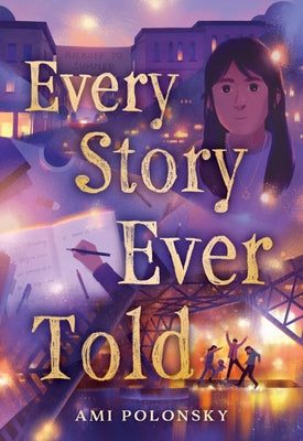 Every Story Ever Told -- Ami Polonsky, Hardcover