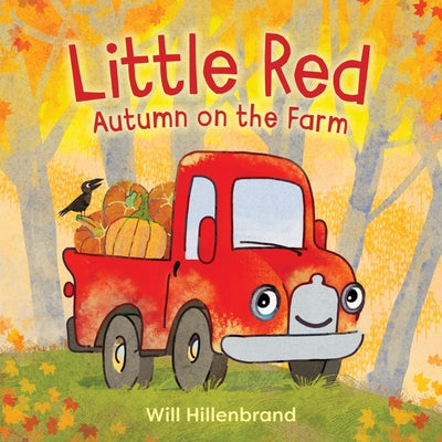 Cover Image for Little Red, Autumn on the Farm -- Will Hillenbrand, Hardcover