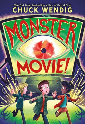Monster Movie! -- Chuck Wendig, Hardcover