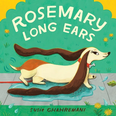 Cover Image for Rosemary Long Ears -- Susie Ghahremani, Hardcover