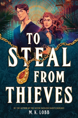 Cover Image for To Steal from Thieves -- M. K. Lobb, Hardcover