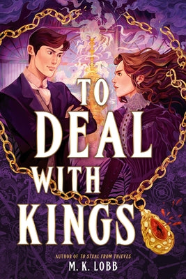 Cover Image for To Deal with Kings -- M. K. Lobb, Hardcover