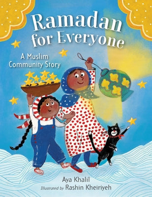 Cover Image for Ramadan for Everyone: A Muslim Community Story -- Aya Khalil, Hardcover