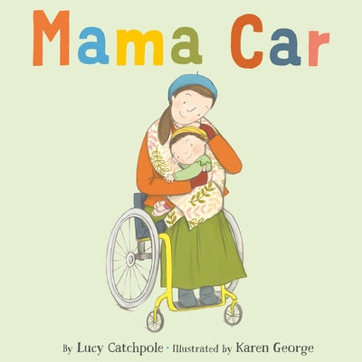 Cover Image for Mama Car -- Lucy Catchpole, Hardcover