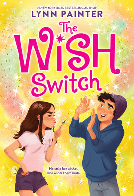 Cover Image for The Wish Switch -- Lynn Painter, Hardcover