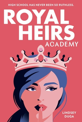 Cover Image for Royal Heirs Academy -- Lindsey Duga, Paperback