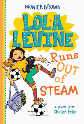 Cover Image for Lola Levine Runs Out of Steam -- Monica Brown, Hardcover