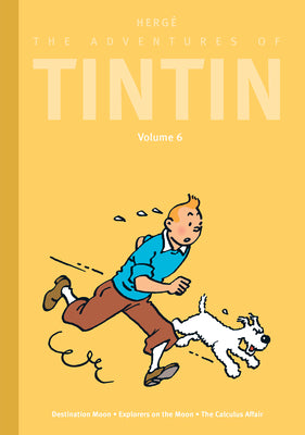 Cover Image for The Adventures of Tintin: Volume 6: Destination Moon / Explorers on the Moon / The Calculus Affair -- Hergé, Hardcover