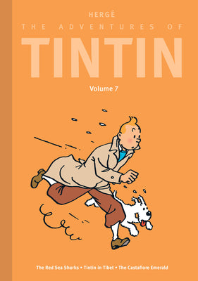Cover Image for The Adventures of Tintin: Volume 7: The Red Sea Sharks / Tintin in Tibet / The Castafiore Emerald -- Hergé, Hardcover