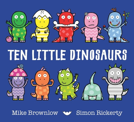 Cover Image for Ten Little Dinosaurs -- Mike Brownlow, Hardcover