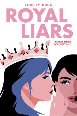 Cover Image for Royal Liars: Volume 2 -- Lindsey Duga, Paperback
