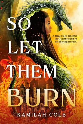 Cover Image for So Let Them Burn (Standard Edition) -- Kamilah Cole, Paperback