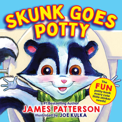 Cover Image for Skunk Goes Potty -- James Patterson, Board Books