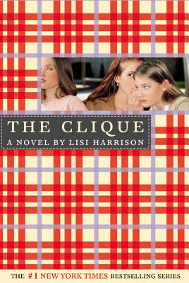 Cover Image for The Clique -- Lisi Harrison, Paperback