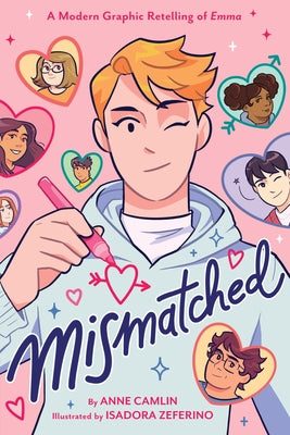 Cover Image for Mismatched: A Modern Graphic Retelling of Emma -- Anne Camlin, Paperback