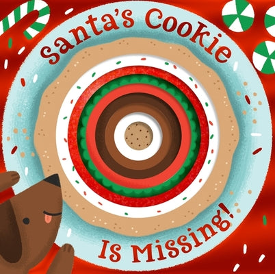 Cover Image for Santa's Cookie Is Missing!: Board Book with Die-Cut Reveals: A Christmas Holiday Book for Kids -- Clarion Books, Board Books