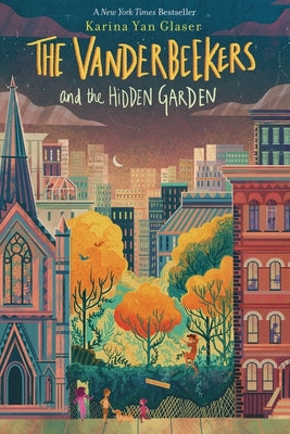 Cover Image for The Vanderbeekers and the Hidden Garden -- Karina Yan Glaser, Paperback