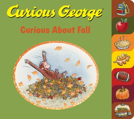 Cover Image for Curious George Curious about Fall Tabbed -- H. A. Rey, Board Books