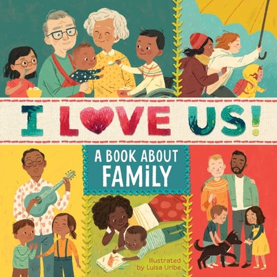 Cover Image for I Love Us: A Book about Family with Mirror and Fill-In Family Tree -- Clarion Books, Board Books