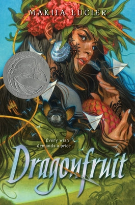 Cover Image for Dragonfruit -- Makiia Lucier, Hardcover