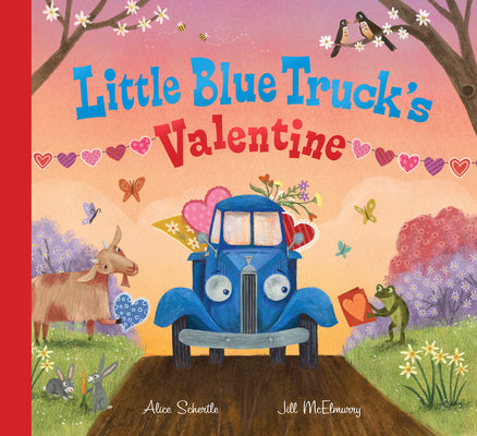 Cover Image for Little Blue Truck's Valentine -- Alice Schertle, Hardcover