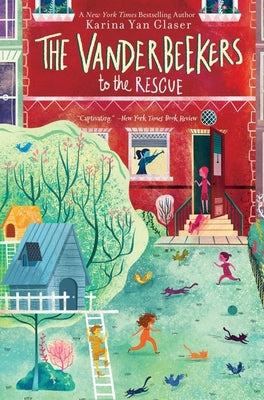 Cover Image for The Vanderbeekers to the Rescue -- Karina Yan Glaser, Paperback