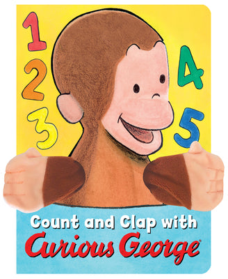 Cover Image for Count and Clap with Curious George Finger Puppet Book -- H. A. Rey, Paperback