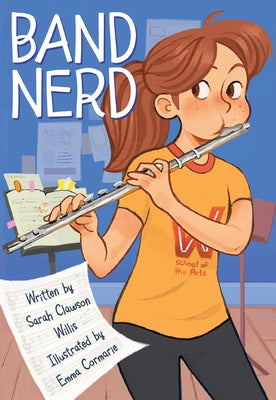 Cover Image for Band Nerd: A Graphic Novel -- Sarah Clawson Willis, Hardcover