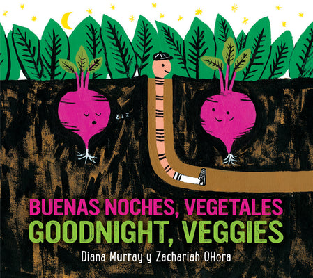 Cover Image for Goodnight, Veggies/Buenas Noches, Vegetales: Bilingual English-Spanish -- Diana Murray, Board Books