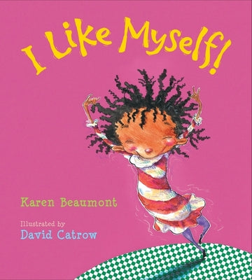 Cover Image for I Like Myself! Padded -- Karen Beaumont, Board Books
