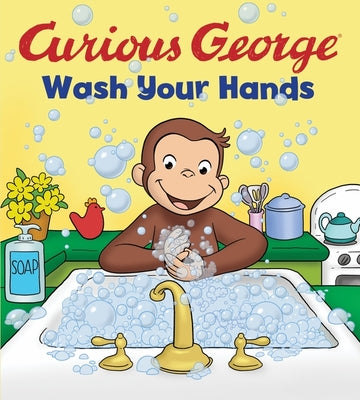 Cover Image for Curious George: Wash Your Hands -- H. A. Rey, Board Books