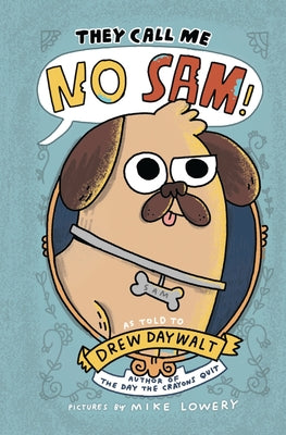 Cover Image for They Call Me No Sam! -- Drew Daywalt, Hardcover