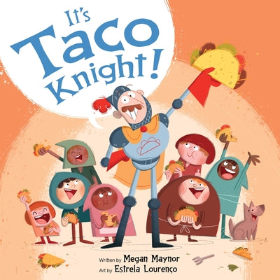 Cover Image for It's Taco Knight! -- Megan Maynor, Hardcover