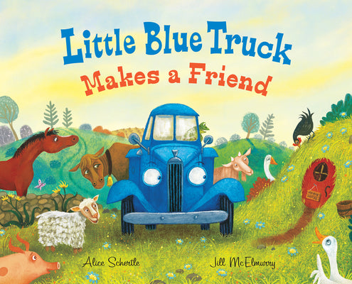 Cover Image for Little Blue Truck Makes a Friend: A Friendship Book for Kids -- Alice Schertle, Hardcover