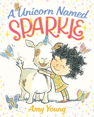 Cover Image for A Unicorn Named Sparkle: A Picture Book -- Amy Young, Hardcover