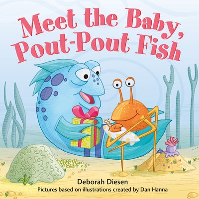 Cover Image for Meet the Baby, Pout-Pout Fish -- Deborah Diesen, Board Books