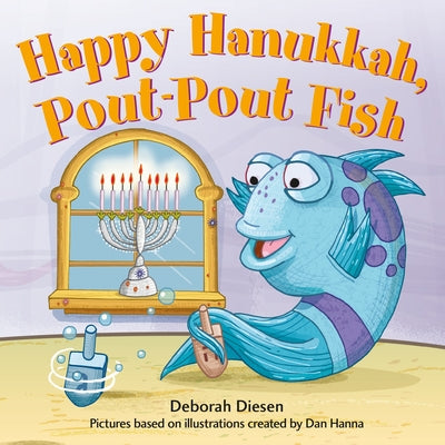 Cover Image for Happy Hanukkah, Pout-Pout Fish -- Dan Hanna, Board Books