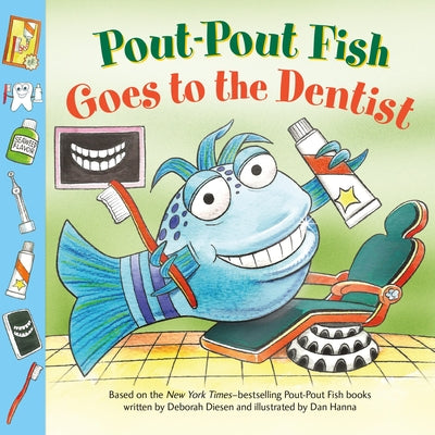 Cover Image for Pout-Pout Fish: Goes to the Dentist -- Deborah Diesen, Paperback