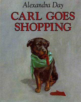 Cover Image for Carl Goes Shopping -- Alexandra Day, Board Books