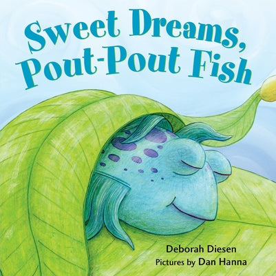 Cover Image for Sweet Dreams, Pout-Pout Fish -- Deborah Diesen, Board Books