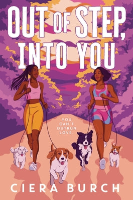 Cover Image for Out of Step, Into You -- Ciera Burch, Hardcover