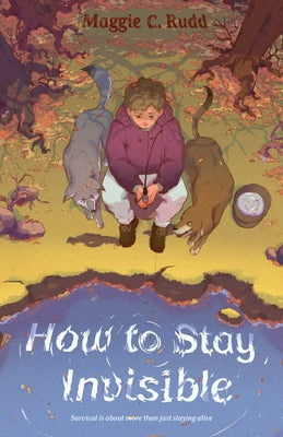 Cover Image for How to Stay Invisible -- Maggie C. Rudd, Hardcover