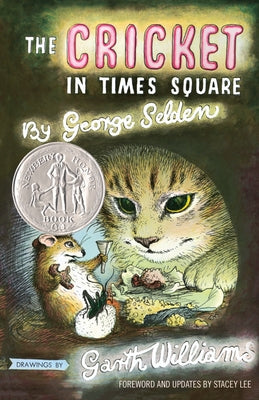 Cover Image for The Cricket in Times Square: Revised and Updated Edition with Foreword by Stacey Lee -- George Selden, Paperback