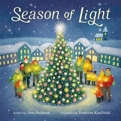 Cover Image for Season of Light: A Celebration of Christmas -- Jess Redman, Board Books